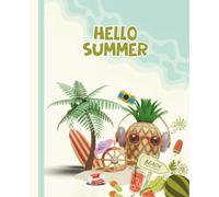 Hello Summer: A cute watermelon-themed notebook for writing summer memories, vacation plans, and daily fun