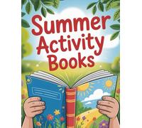 Hello Summer! Activity Journal for Kids: Creative Fun to Keep Little Minds Busy All Season Long