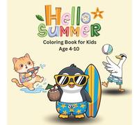 Hello Summer: Coloring Book for Kids age 4-10