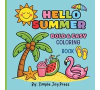 Hello Summer Coloring Book: Hello Summer: Fun and Easy Summer Coloring Book for Kids