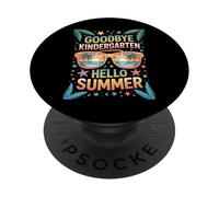 Hello Summer Goodbye Kindergarten School Graduate Student PopSockets Adhesive PopGrip