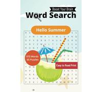 Hello Summer Word Search Puzzle Book: 975 Words - 65 Themed Puzzles for Adults All About Summer - Sunshine, Sand, Memories. Easy to Read Print with ... Great gift idea! (Boost Your Brain)
