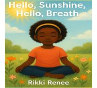 Hello, Sunshine. Hello, Breath