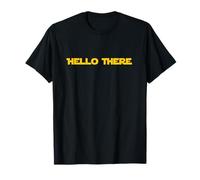 Hello There - Funny Quote Design T-Shirt