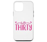 Hello Thirty, 30 Years Old Cute For Women Pink 30th Birthday Case for iPhone 12 mini