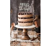 Hello Thirty Heart Acrylic Cake Milestone Topper for Men and Women, 30th Birthday Cake Decoration (Gold)