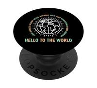 Hello To The World Global Unity Travel Enthusiast Traveler PopSockets Adhesive PopGrip