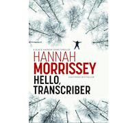 Hello, Transcriber: A dark, addictive thriller about a woman caught between the truth and her own lies (Black Habour 1) (Black Harbor, 1)