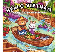 Hello Vietnam: Cute Vietnamese coloring adventure for teens and adults