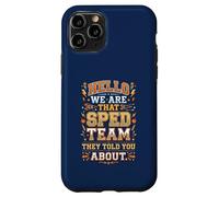 Hello We Are That SPED Team They Told You About IEP 1 Case for iPhone 11 Pro