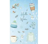 Hello Winter: A5 lined notebook, Winter, Hardback cover, 120 pages