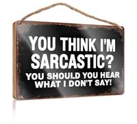 Hello Winter Sign You Think I'm Sarcastic? You Should Hear What I Don't Say! Fall Wall Decor Vintage Decor(15X28CM)