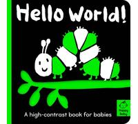 Hello World! : A high-contrast book for babies