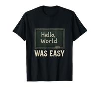 Hello World was Easy Vintage Chalkboard Coding Novelty T-Shirt