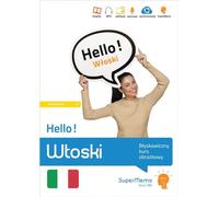 Hello! Włoski Błyskawiczny kurs obrazkowy: poziom podstawowy A1