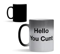 Hello You C**t Mug - Funny Rude Mug - Image Reveals on Adding Hot Liquid - Perfect Novelty Gag Gift - Joke Secret Santa or Stocking Filler
