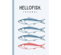 Hellofish Sardine Journal: Stand Out from the School, Dot Grid Fishing Notebook for Fishermen and Outdoor Enthusiasts: 120-Page Matte Paperback for ... Catches, Sketch Flies, Plan Trips & Reflect