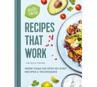 HelloFresh Recipes that Work: More than 100 step-by-step recipes & techniques