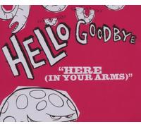 HelloGoodbye - Here (In Your Arms)