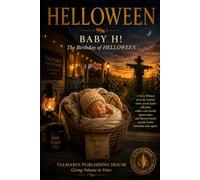 HELLOWEEN: Baby H! The Birthday of HELLOWEEN (HELLOWEEN Bedtime Stories)