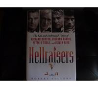 Hellraisers: The Life and Inebriated Times of Richard Burton, Richard Harris, Peter O'toole, and Oliver Reed