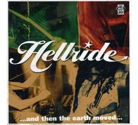 Hellride - And Then the Earth Moved