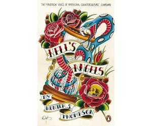 Hell's Angels: 'The Maverick Voice of American Counterculture' by Hunter S. Thom