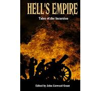 Hells Empire: Tales of the Incursion