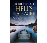 HELL'S HALF ACRE a gripping murder mystery full of twists (Coffin Cove Mysteries)