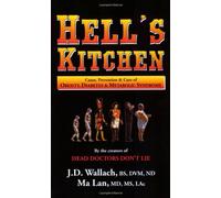 Hell's Kitchen - Cause, Prevention & Cure Of Obesity, Diabetes, & Metabolic Syndrome
