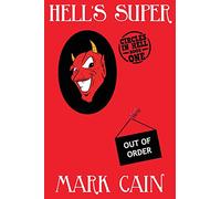 Hell's Super: Circles In Hell, Book One: Volume 1