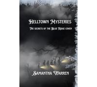 Helltown Mysteries: The Secrets of the Blue Ridge Coven