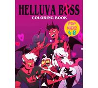 Helluvą Boşs Coloring Book Coloring Books for Kids Ages 4-8: JUMBO Easy Large Coloring Book With 30+ Pages For Kids Ages 4-8 Teens Toddlers, Gift For Boy Girl Christmas Birthday
