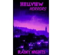 HELLVIEW HORRORS: Rainy Nights: 2