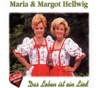 Hellwig, Maria & Margot - Das Leben Ist Ein Lied