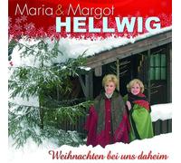 Hellwig,Maria & Margot - Weihnachten Bei Uns Daheim