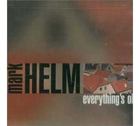 Helm Mark - Everythings Ok
