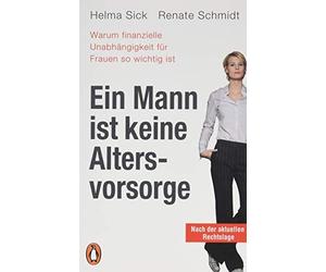 Helma Sick Rena Ein Mann ist keine Altersvorsorge - Warum finanziell (Paperback)