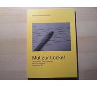 Helmich: Mut zur Luecke!