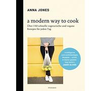 Helmut Ertl Ann A Modern Way to Cook: Über 150 schnelle vegetarische (Hardback)