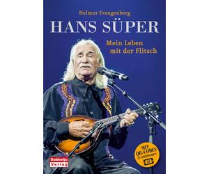 Helmut Frangenb Hans Süper - Mein Leben mit der Flitsch. Mit QR-Code (Paperback)