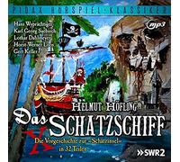 Helmut Höfling - Das Schatzschiff / Die Vorgeschichte zur Schatzinsel als 32-teiliges Abenteuer-Hörspiel (Pidax Hörspiel-Klassiker)