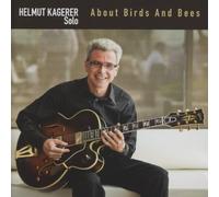 Helmut Kagerer - About Birds and Bees - Solo Guitar