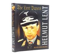 Helmut Lent: The Lent Papers