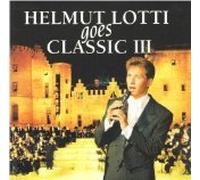 Helmut Lotti Goes Classic III: The Golden Symphonic Orchestra [Original Recording]