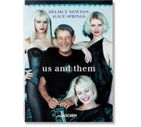 Helmut Newton & Alice Springs. Us and Them by Matthias Harder