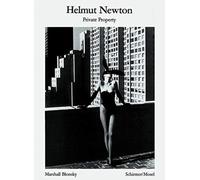 Helmut Newton: Private Property