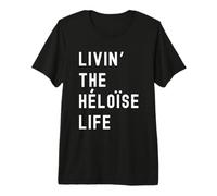 Héloïse Living The Héloïse Life Name Premium T-Shirt