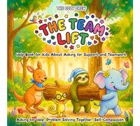 Help Book for Kids About Asking for Support and Teamwork: A Cozy Preschool Social Skills Story About Asking for Help, Teamwork, and Big Feelings (COZY ... Emotional Learning Books for Kids Ages 3-6)
