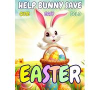 Help Bunny Save Easter!: Easter Search and Find Book and Coloring Activity Book for Kids: Help the Easter Bunny Fill the Eggs!